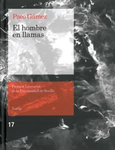 el hombre en llamas-paco gamez-9788447214211