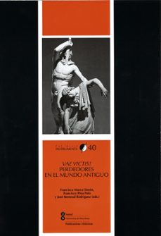 vae victis! perdedores en el mundo antiguo-j. remesal rodriguez-9788447536511