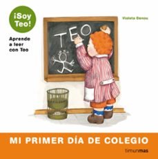 teo , mi primer dia de colegio-violeta denou-9788448004811