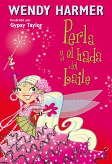 perla 15 - perla y el hada del baile (ebook)-wendy harmer-9788448842611
