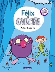 félix y calcita (félix y calcita 1) (ebook)-artur laperla-9788448855611
