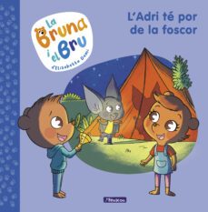 la bruna i el bru 1. l adri te por de la foscor-elisabetta dami-9788448860011