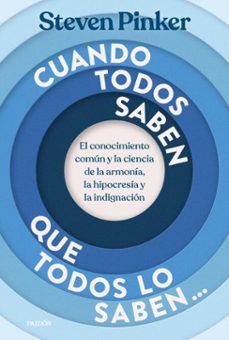 cuando todos saben que todos lo saben... (ebook)-steven pinker-9788449345111