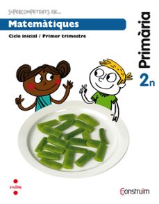 supercompetents en... matemàtiques. quadern d activitats 3. construïm ed 2015 2º educacion primaria-9788466137911