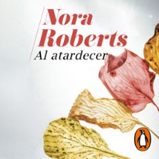 al atardecer-nora roberts-9788466352611