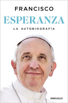 esperanza. la autobiografia-jorge bergoglio papa francisco-9788466389211