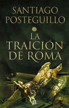 la traicion de roma (trilogia africanus 3)-santiago posteguillo-9788466664011