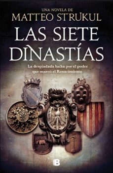 las siete dinastias-matteo strukul-9788466668811