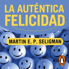 la autentica felicidad (audiolibro)-martin e.p. seligman-9788466675611