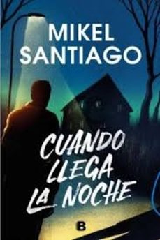 cuando llega la noche (ebook)-mikel santiago-9788466676328