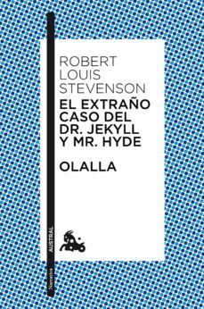 el extraño caso del dr. jekyll y mr. hyde / olalla (ebook)-robert louis stevenson-9788467040111