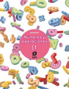 numeros y operaciones 1º educacion primaria cuaderno 1 ed 2017 castellano-9788467592511