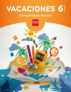 cuaderno comprensión lectora 6º educacion primaria vacaciones ed 2017-9788467593211