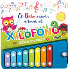 el buho enseña a tocar el xilofono ¡musica para todos!-9788467775211