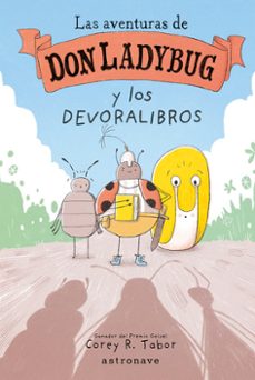 las aventuras de don ladybug 3: don ladybug y los devoralibros-9788467960211
