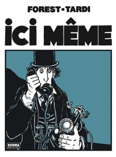 ici meme (nueva edicion)-jacques tardi-jean-claude forest-9788467965711