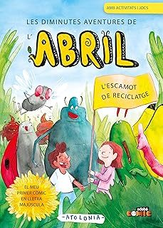 les diminutes aventures de abril 2: l escamot de reciclatge-9788468376011
