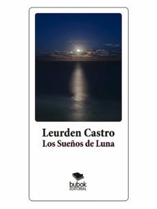 los sueños de luna (ebook)-leurden castro-9788468543611
