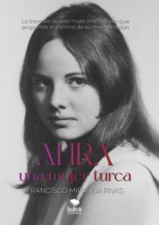 ahra, una mujer turca (ebook)-francisco miranda rivas-9788468573311