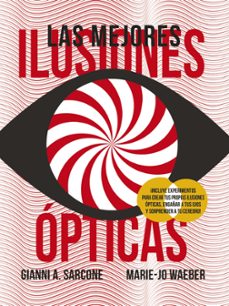 las mejores ilusiones opticas-gianni a. sarcone-marie jo waeber-9788469627211