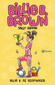 billie b. brown, 11. billie b. es asombrosa-sally rippin-9788469663011