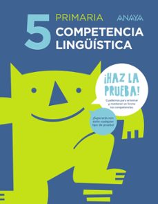 competencia linguistica 5º educacion primaria castellano ed 2017 ¡haz la prueba!-9788469831311
