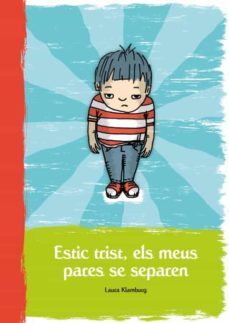 estic trist els meus pares se separen-laura klamburg-9788472905511