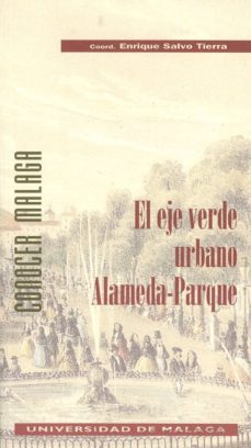 eje verde urbano alameda-parque, el naturaleza y patrimonio-enrique salvo tierra-9788474962611
