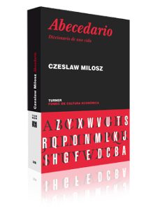 abecedario: diccionario de una vida-czeslaw milosz-9788475066011
