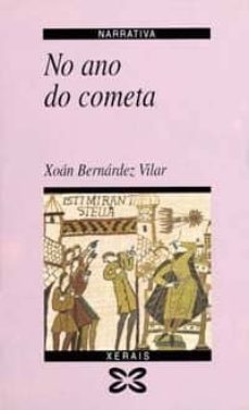 no ano do cometa (2ª ed)-xoan bernardez vilar-9788475078311