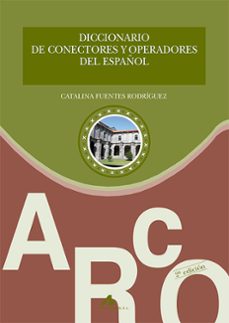 diccionario de conectores y operadores del español-catalina fuentes rodriguez-9788476357811