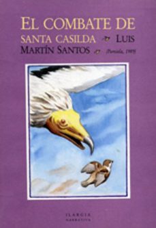 el combate de santa casilda-luis martin santos-9788476810811
