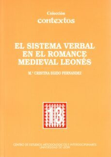 el sistema verbal en el romance medieval leones-cristina egido fernandez-9788477195511