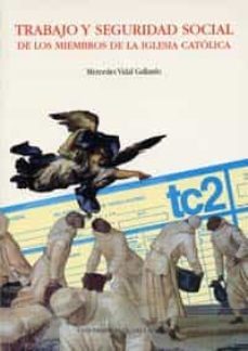 trabajo y seguridad social de los miembros de la iglesia catolica-mercedes vidal gallardo-9788477626411
