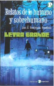 relatos de lo humano y sobrehumano-jose a. rodriguez tembleco-9788478849611
