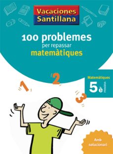 vacances problemes matematiques 5º educacion primaria(catala)-9788479182311