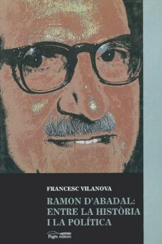 ramon dabadal: entre la historia i la politica-9788479353711
