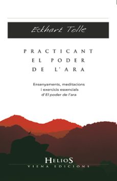 practicant el poder de l ara-eckhart tolle-9788483306611