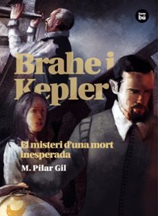 brahe i kepler. el misteri d una mort inesperada-maria pilar gil-9788483431511
