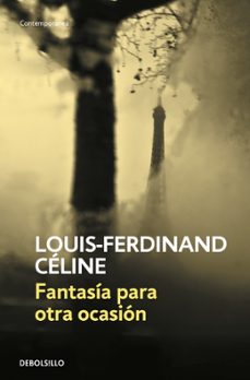 fantasia para otra ocasion-louis ferdinand celine-9788483461211