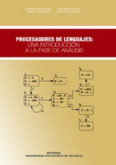 procesadores de lenguajes: una introduccion a la fase de analisis-jose miguel benedi ruiz-9788483633311