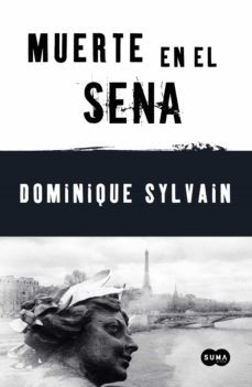 muerte en el sena-dominique sylvain-9788483652411