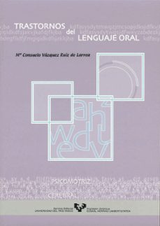 trastornos del lenguaje oral-mª consuelo vazquez ruiz de larrea-9788483736111