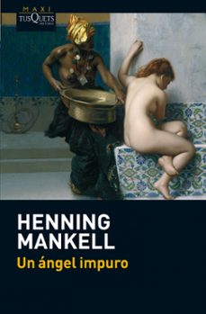 un angel impuro-henning mankell-9788483837511