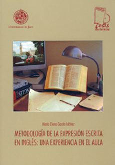 metodologia de la expresion escrita en ingles : una experiencia e n el aula (incluye cd)-maria elena garcia idañez-9788484392811