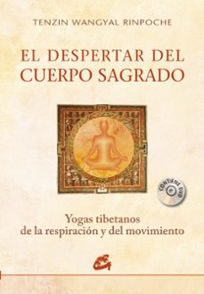 el despertar del cuerpo sagrado: yogas tibetanos de la respiracio n y del movimiento (incluye dvd 35 minutos)-9788484453611