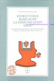 estructuras basicas de la comunicacion oral (2ª ed.)-esther pita gherardi-9788486235611