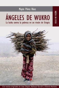 angeles de wukro: la lucha contra la pobreza en un rincon de etio pia-mayte perez baez-9788489624511