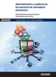 administracion y auditoria de los servicios de mensajeria electronica. certificados de profesionalidad. administracion de-9788490253311