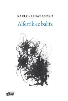 alferrik ez balitz (ebook)-karlos linazasoro-9788490272411
